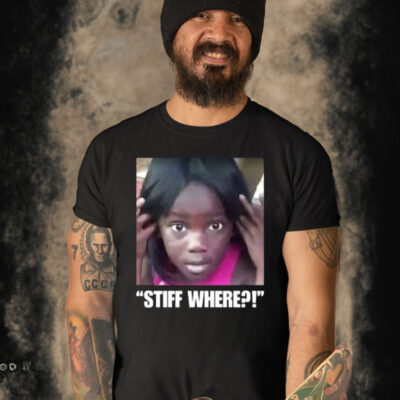 Stiff Where-Unisex T-Shirt