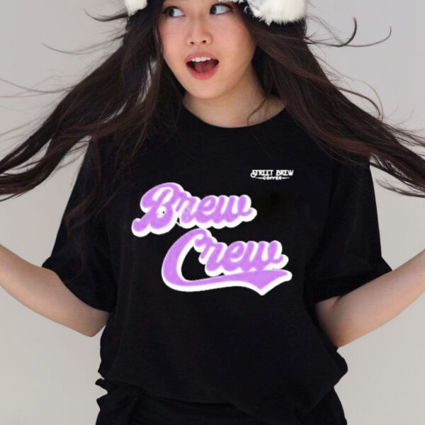 Street Brew Coffee Brew Crew T-Shirt