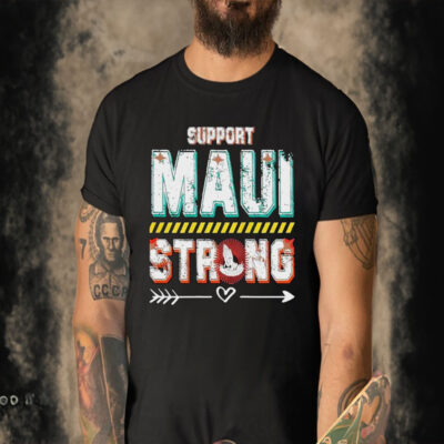 Support Maui Strong Hawaii 2023 T-Shirt