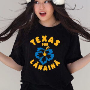 Texas For Lahaina Shirt