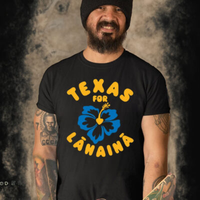 Texas For Lahaina Shirt-Unisex T-Shirt