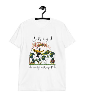 The Peanuts Characters Just A Girl Who Loves Fall And Oregon Ducks shirt