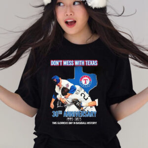 This Glorious Day In Baseball History Nolan Ryan Vs Robin Ventura Don’t Mess With Texas T-Shirt