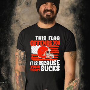 This flag offends you it is because your team sucks T-shirt