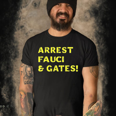 Tim Miller Arrest Fauci And Gates Shirt