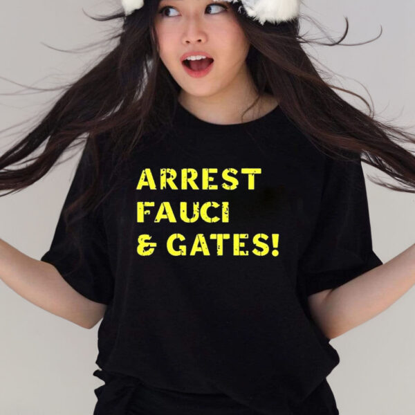 Tim Miller Arrest Fauci And Gates T-Shirt