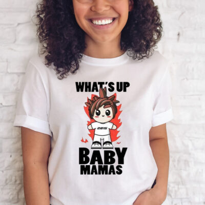 Timmeh Energy What’s Up Baby Mamas T-Shirt