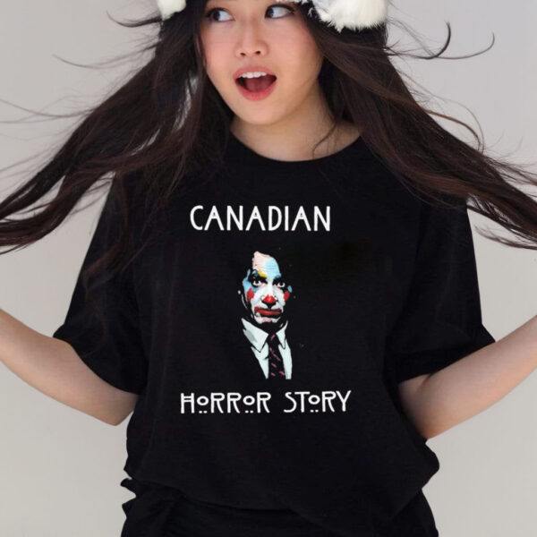 Trudeau Joker Canadian Horror Story shirt