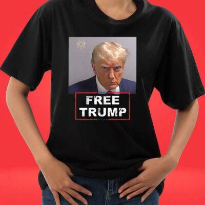 Trump Mugshot Free Trump TShirt