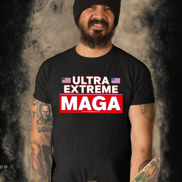 Ultra Extreme Maga Shirt