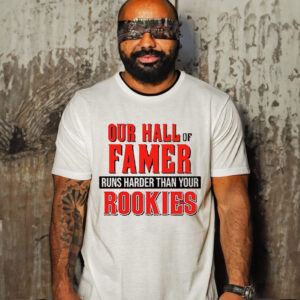 Votto De La Cruz Our Hall Of Famer Runs Harder Than Your Rookies Shirt