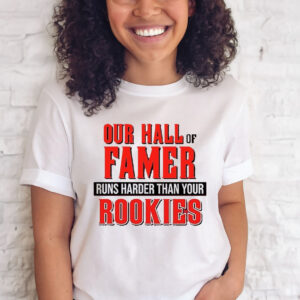 Votto De La Cruz Our Hall Of Famer Runs Harder Than Your Rookies T-Shirt