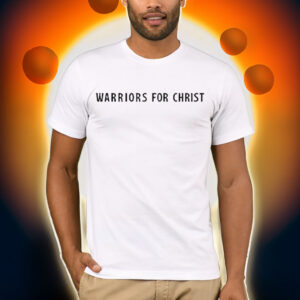 Warriors For Christ I Will Stand For Truth Even If I Stand Alone Shirt