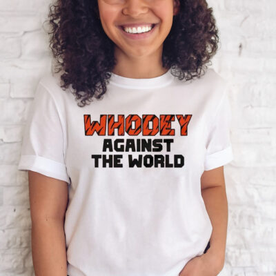 Whodey Against The World Shirt