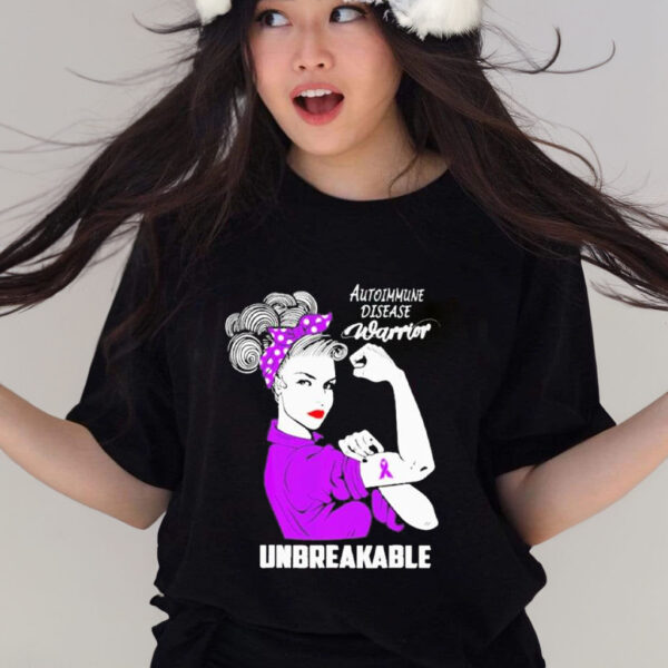 Women Autoimmune Disease Warrior Unbreakable shirt