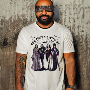 You Can’t Sit With Us Witches Halloween New t shirt
