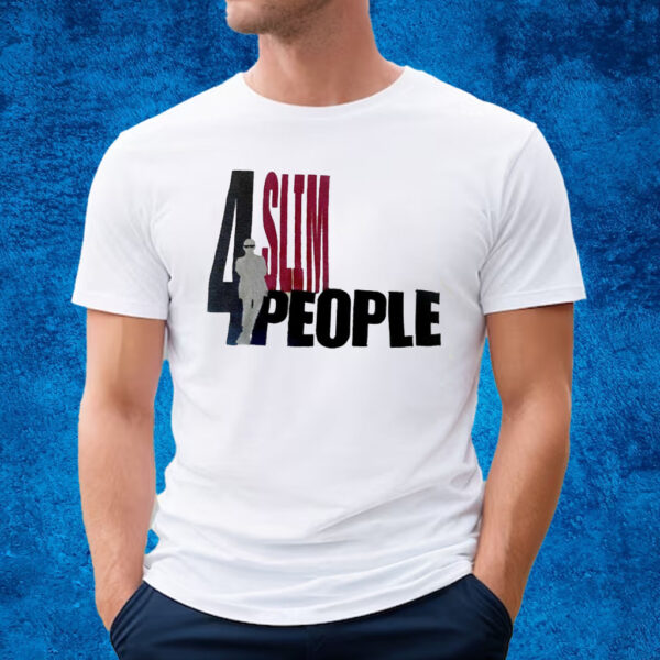 4 Slim People T-Shirt