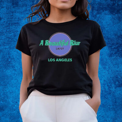 A Beautiful Blur Los Angeles Shirts