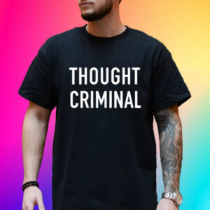 Adulthumanfemale Thought Criminal-Unisex T-Shirt