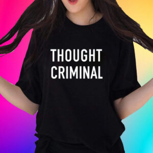 Adulthumanfemale Thought Criminal-Unisex T-Shirts