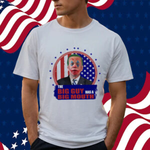 Biden Clown The Big Guy Has A Big Mouth America Flag T-shirt