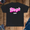 Blegh Miw Barbie Shirt