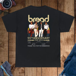 Bread 55th Anniversary 1968 – 2023 Thank You For The Memories T-Shirt