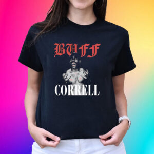 Buff Correll Screaming Buff Correll Shirt-Unisex Shirt
