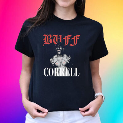 Buff Correll Screaming Buff Correll Shirt-Unisex Shirt