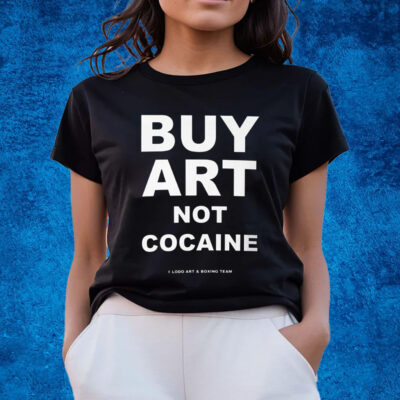 Buy Art Not Cocaine T-Shirts