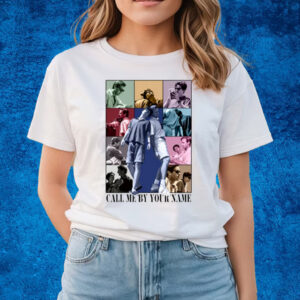 Call Me By Your Name Eras Tour T-Shirts