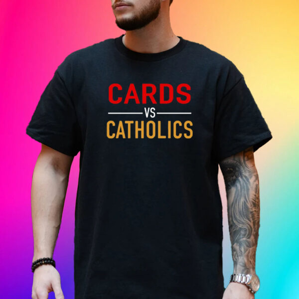 Cards Vs Catholics T-Shirt