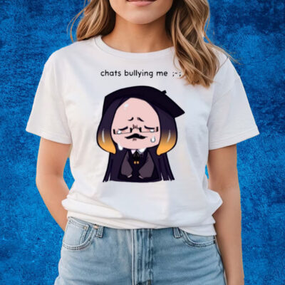 Chats Bullying Me T-Shirts