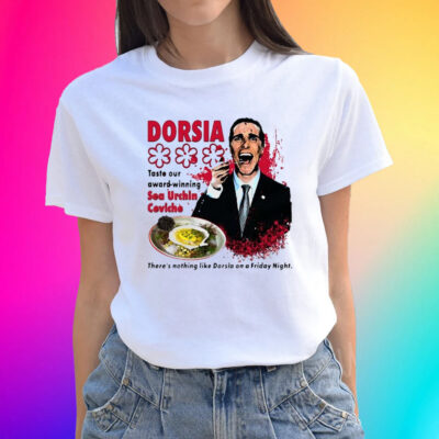 Dorsia Taste Our Award-Winning Sea Urchin Ceviche Unisex Shirts