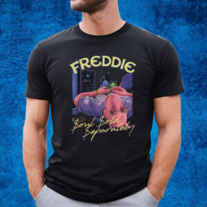 Freddie Soul Sold Separately Shirt