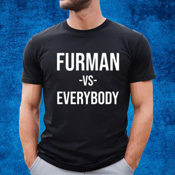 Furman Vs Everybody Shirt