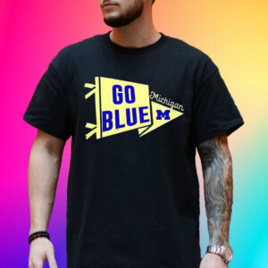 Go Blue Michigan Wolverine Unisex Shirt