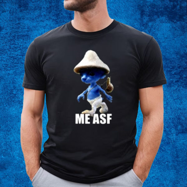 Goofyahhtees Smurf Me Asf T-Shirt