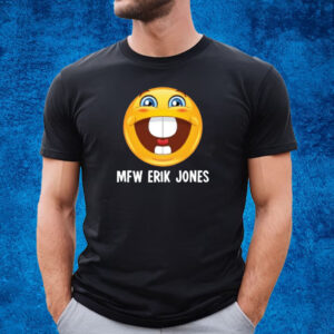 Holly Jones Mfw Erik Jones T-Shirt