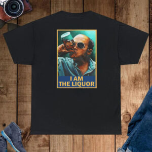 I Am The Liquor T-Shirt