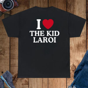 I Love The Kid Laroi-Unisex T-Shirt