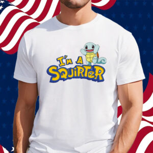 I’m A Squirter Thegoodshirts T-Shirt