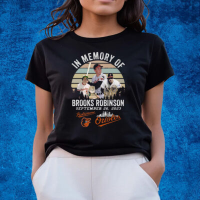 In Memory Of Brooks Robinson Baltimore Orioles T Shirts