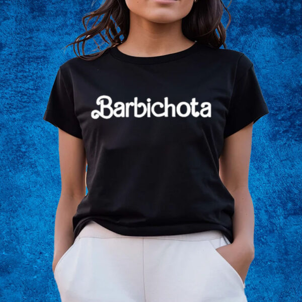 Jairaamich Barbie Barbichota Shirts