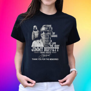 Jimmy Buffett Some Of It’s Magic Some Of It’s Tragic Hot Shirts