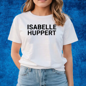Keaton Bell Wearing Isabelle Huppert T-Shirts