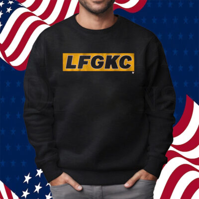 Lfg Kc Kansas City Shirt Sweatshirt