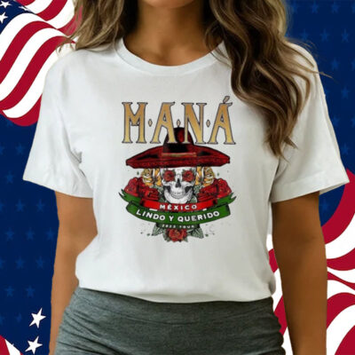 Maná Tour 2023 Mana Concert México Lindo Y Querido Tour art design T shirts