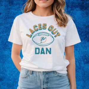 Miami Dolphins Laces Out Dan Shirts