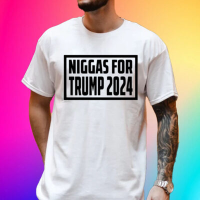 Niggas For Trump 2024 Unisex Shirt